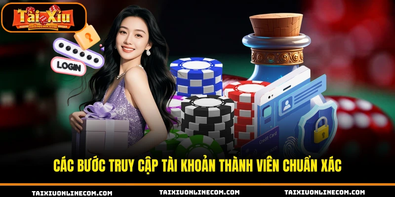Hướng Dẫn Đăng Nhập Tài Xỉu Online Chuẩn Các bước truy cập tài khoản thành viên chuẩn xác
